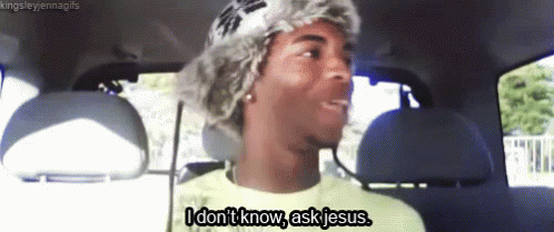 When My Friend Asks If She Should Do Bad Things GIF - Jesus Idk I Dont Know GIFs