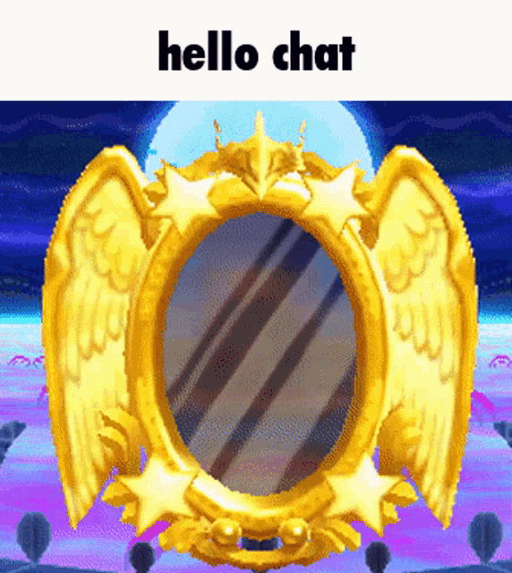 a cartoon of a mirror with wings and the words hello chat