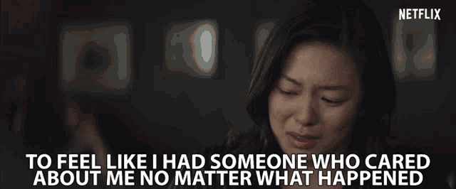 To Feel Like I Had Someone Who Cared About Me No Matter What Happened GIF - To Feel Like I Had Someone Who Cared About Me No Matter What Happened I Thought You Cared GIFs