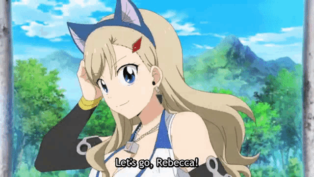 a blonde anime girl with cat ears and the words let 's go rebecca