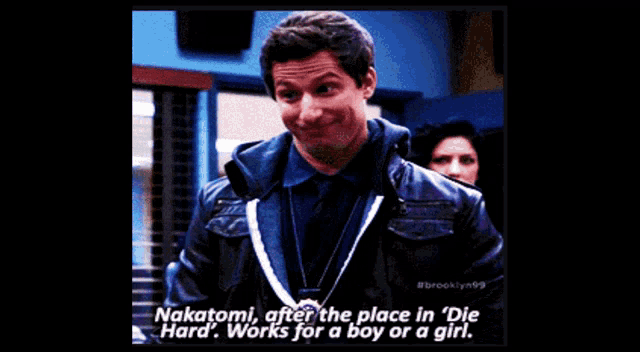 a man in a black jacket says nakatomi after the place in die hard works for a boy or a girl