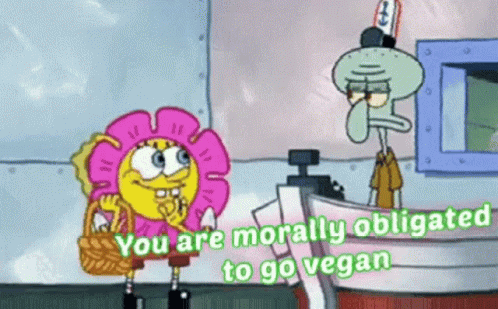 Morally Obligated Go Vegan GIF - Morally Obligated Go Vegan Vegan GIFs