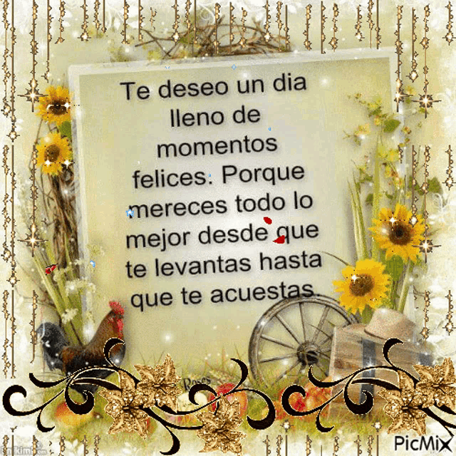 a picture frame with flowers and a sign that says te deseo un dia lleno de momentos felices