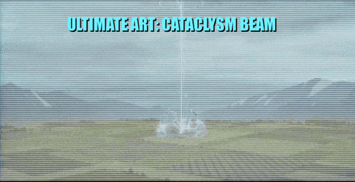 ultimate art : cataclysm beam is written on a screen