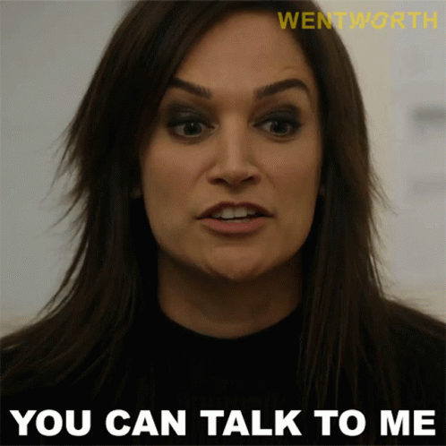 You Can Talk To Me Franky Doyle GIF - You Can Talk To Me Franky Doyle Wentworth GIFs