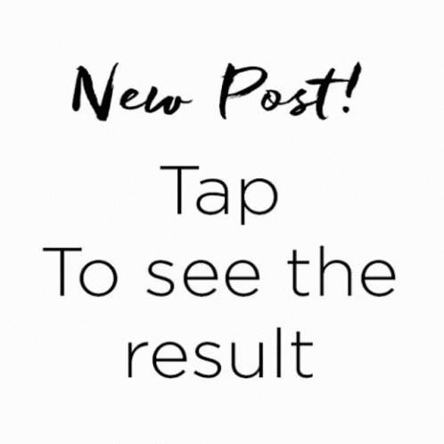 New Post Tap To See The Result GIF - New Post Tap To See The Result Posted GIFs