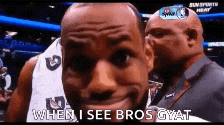 a basketball player says when i see bros gyat on a screen