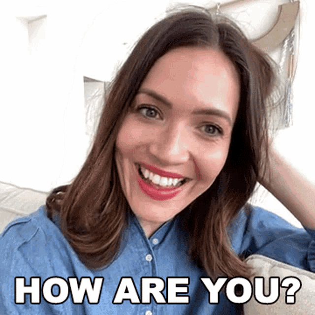a woman sitting on a couch with the words how are you behind her