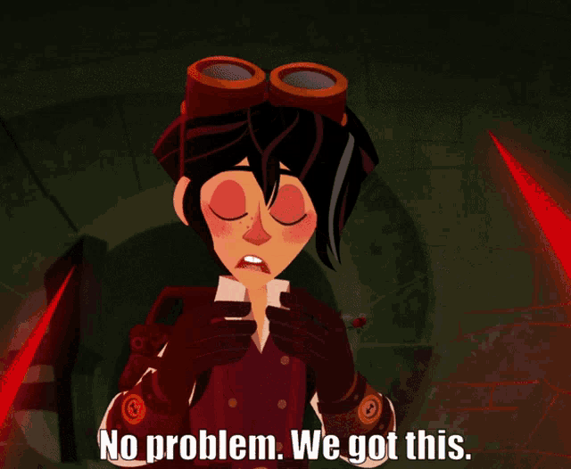 a cartoon character with the words no problem we got this on the bottom