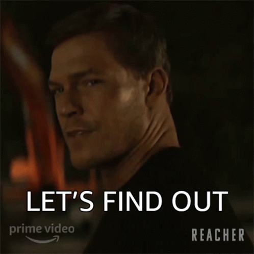 Lets Find Out Jack Reacher GIF - Lets Find Out Jack Reacher Alan Ritchson GIFs