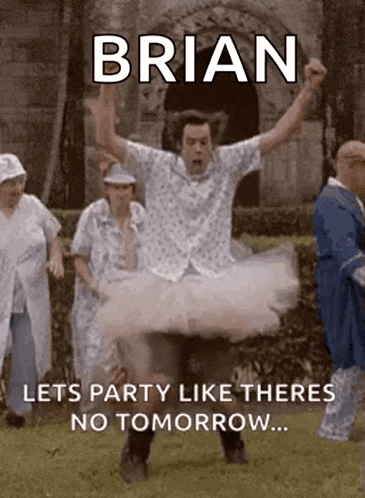 a man in a tutu says brian lets party like there 's no tomorrow ...