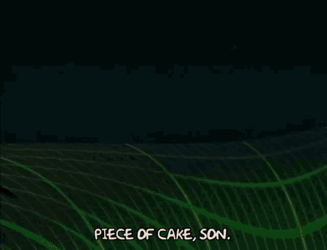 homer simpson is running through a field with the words piece of cake son .