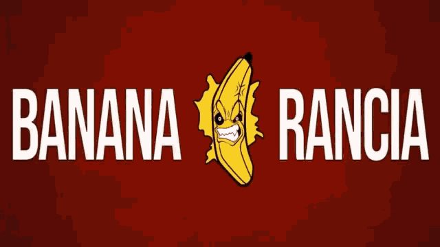 a red background with the words banana rancia and a banana with an angry face