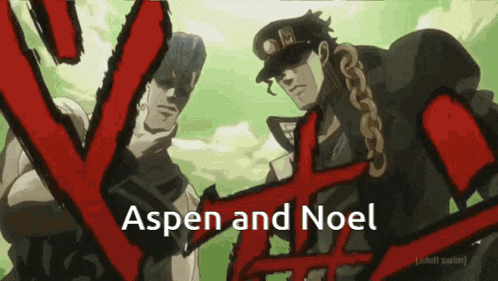 aspen and noel are standing next to each other