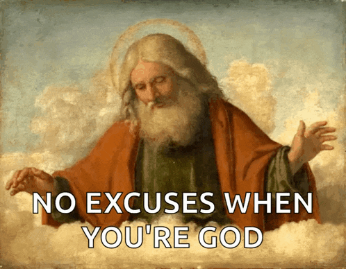 a painting of a man with the words no excuses when you 're god