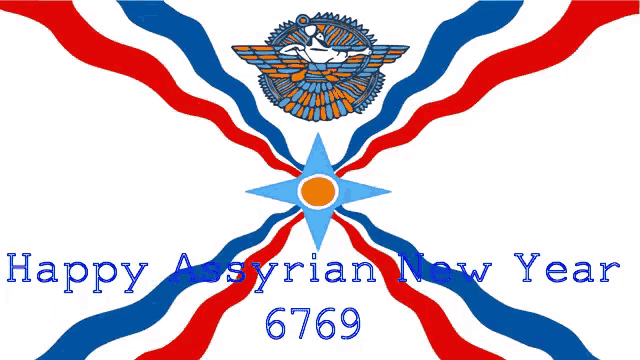a poster that says happy assyrian new year