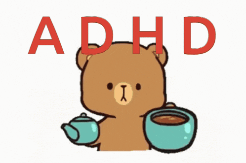 a teddy bear drinking from a cup with the word adhd written on it