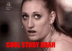 a black and white photo of a woman with the words cool story brah