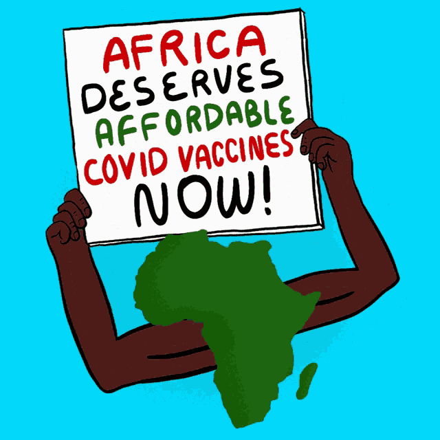 a sign that says africa deserves affordable covid vaccines now on it