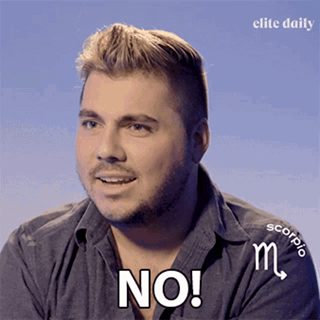 a man with a scorpio sign on his shirt is saying no