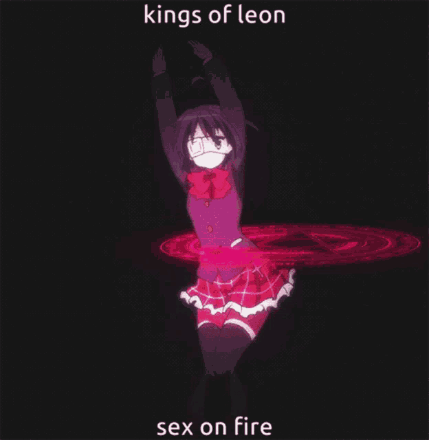 a picture of a girl dancing with the words kings of leon sex on fire below her