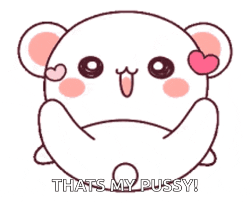 a cartoon bear with a heart on its head and the words that 's my pussy below it