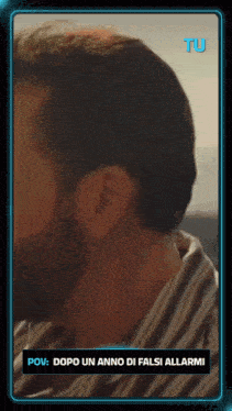a man with a beard is shown with a caption that says pov dopo un anno di falsi allarmi