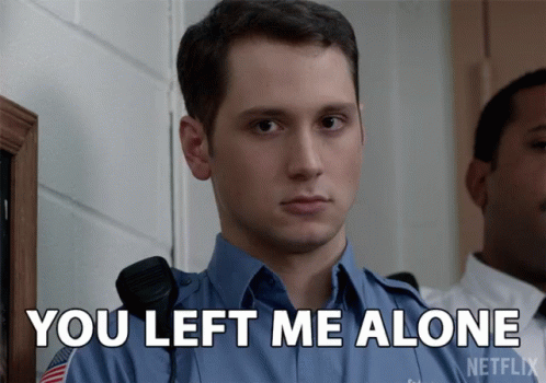 You Left Me Alone Pissed Off GIF - You Left Me Alone You Left Me Pissed Off GIFs