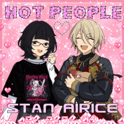 a hot people stan airice poster with two anime characters on a pink background