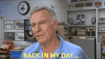 Baby Boomer Back In My Day GIF - Baby Boomer Back In My Day In The Olden Days GIFs