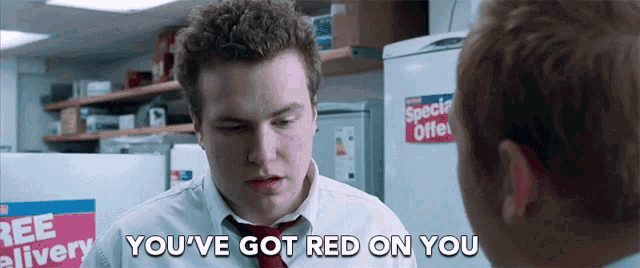 You Got Red On You You For A Stain GIF - You Got Red On You You For A Stain There Is Something On Your Shirt GIFs