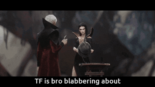a man in a red coat stands next to a woman in a black dress with the words tf is bro blabbering about below them