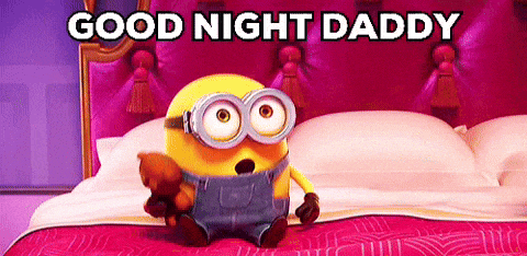 a cartoon minion is sitting on a bed with a teddy bear and says `` good night daddy '' .
