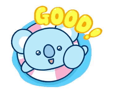 a cartoon of a koala in a life preserver with the words `` good '' written above it .