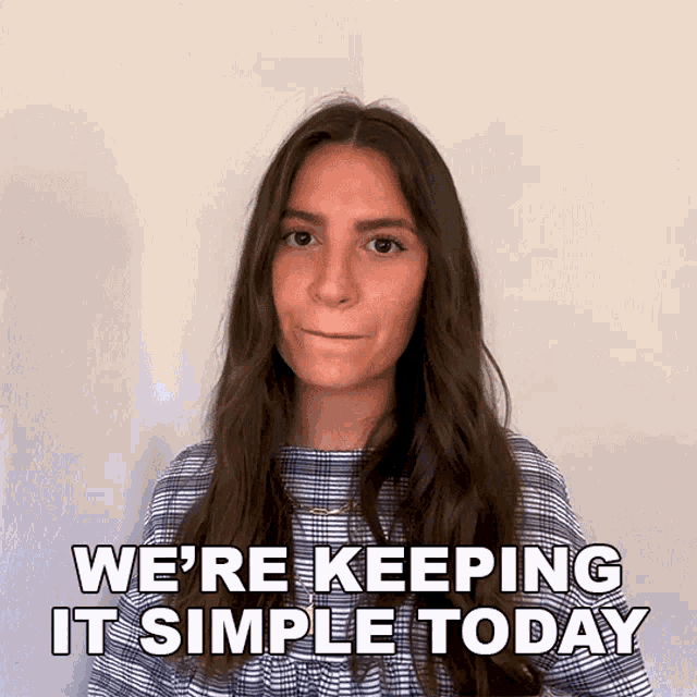 Were Keeping It Simple Today Alexandra Machover GIF
