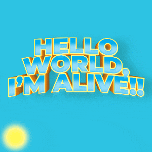 a blue background with the words hello world i 'm alive on it