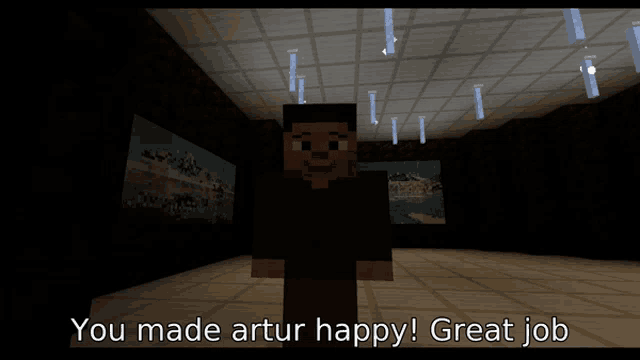 a screenshot of a video game that says " you made artur happy "