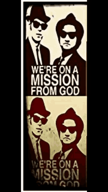 a poster for the blues brothers says we 're on a mission from god