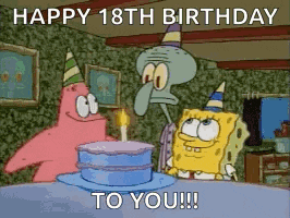 patrick star , squidward and spongebob are celebrating their 18th birthday with a cake .