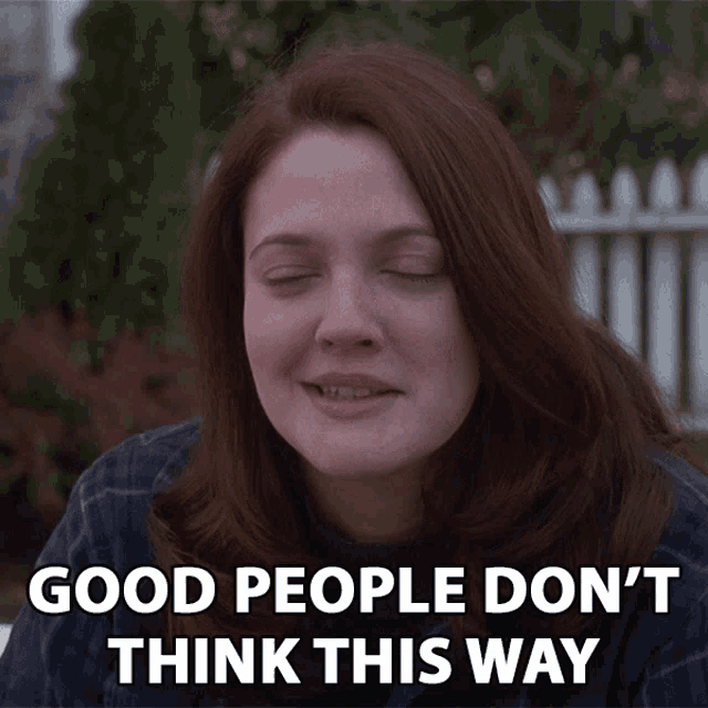 Good People Dont Think This Way Different GIF - Good People Dont Think This Way Different Were Not Good GIFs
