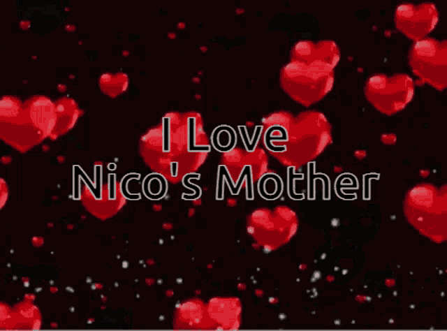 a greeting card that says i love nico 's mother