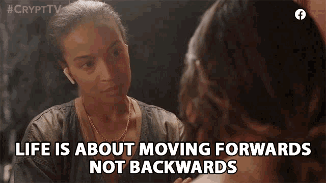 Life Is About Moving Forwards Not Backwards Rachel Thomas GIF - Life Is About Moving Forwards Not Backwards Rachel Thomas Rae GIFs