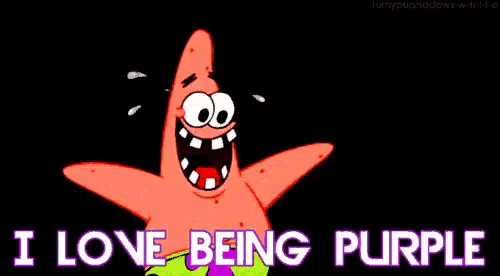 patrick star from spongebob squarepants is crying and says `` i love being purple '' .