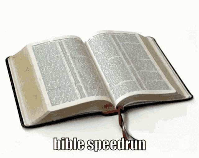 a bible is open to a page that says bible speedrun on it