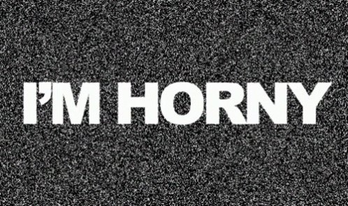 Im Horny Text GIF - Im Horny Text GIFs