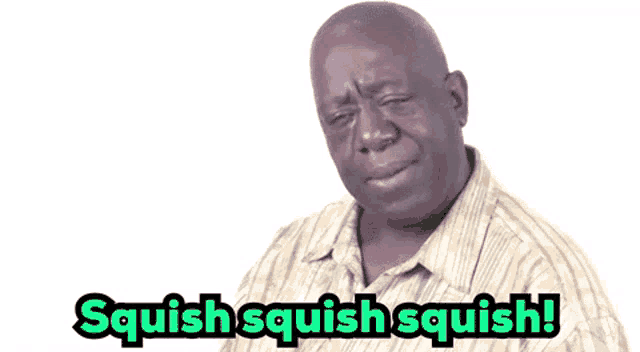 a man in a striped shirt says squish squish squish on a white background