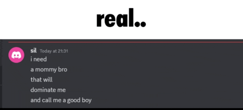 a screenshot of a discord conversation between sil and a mommy bro that will dominate me