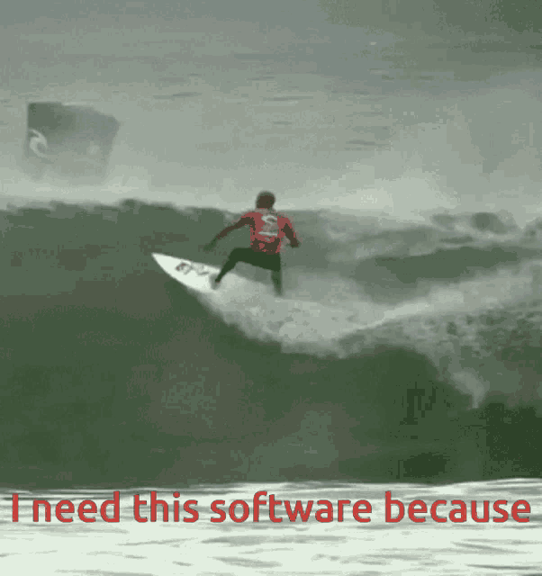 a man is riding a wave on a surfboard with the words i need this software because below him