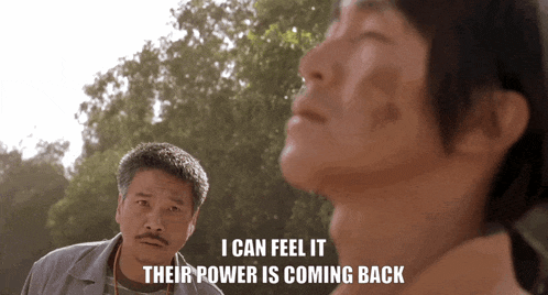 two men are standing next to each other with the words i can feel it their power is coming back