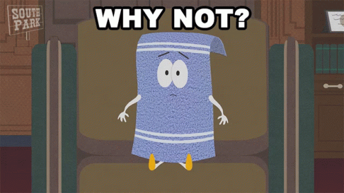 Why Not Towelie GIF - Why Not Towelie South Park GIFs